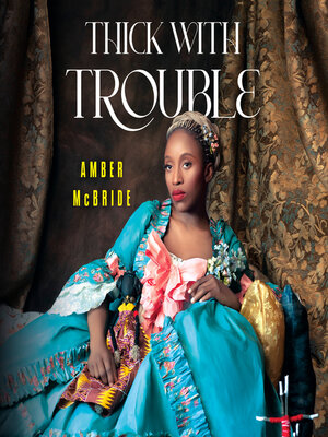 cover image of Thick with Trouble